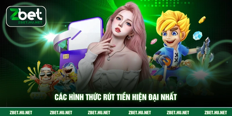 Các hình thức rút tiền hiện đại nhất