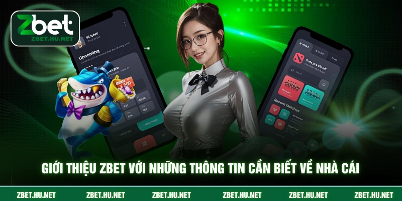Giới Thiệu ZBET Giới thiệu ZBET với những thông tin cần biết về nhà cái