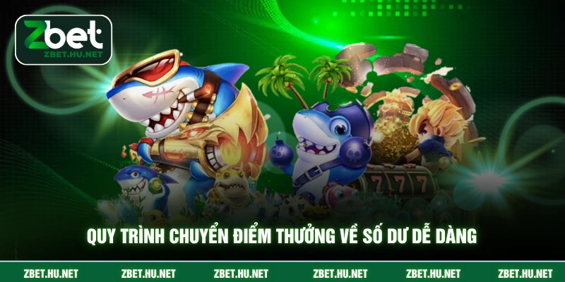 Bancazui ZBET - Săn Jackpot Khổng Lồ Và Nhận Thưởng Quy trình chuyển điểm thưởng về số dư dễ dàng