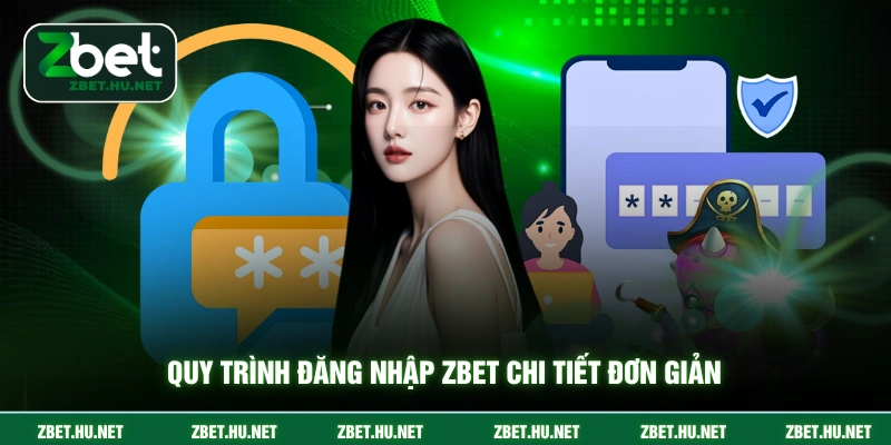 Quy trình đăng nhập ZBET chi tiết đơn giản
